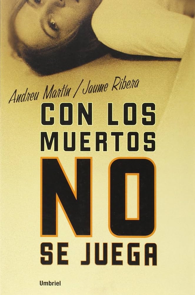 Con los muertos no se juega.